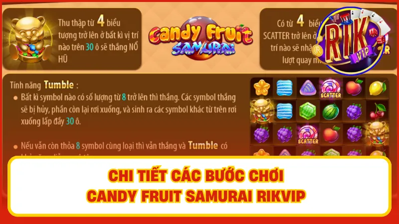 Candy Fruit Samurai Rikvip – Slot Độc Lạ Cực Kỳ Cuốn Hút 4 Tích chọn biểu tượng Candy Fruit Samurai để tham gia game