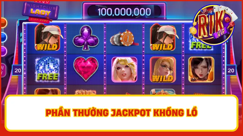 Night Club Lady – Slot Quyến Rũ Đầy Bí Ẩn Và Hấp Dẫn 2 Tham gia ngay Night Club Lady để sở hữu các phần thưởng lớn