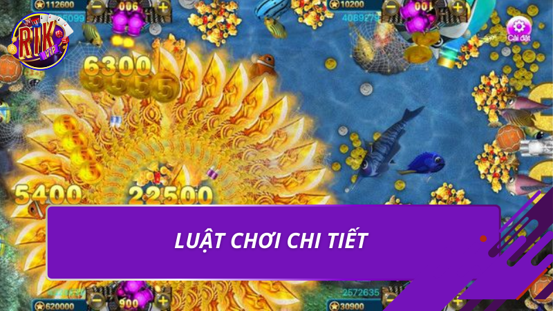 Bắn Cá Long Vương – Luật Chơi Và Mẹo Thắng Lớn 2026 2 Luật chơi chi tiết